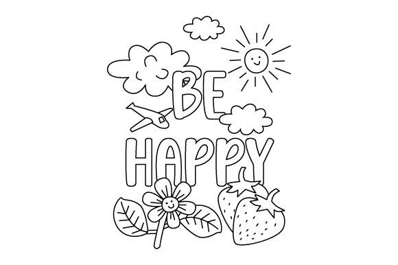 Be Happy Coloring Page for Crafts & Kids