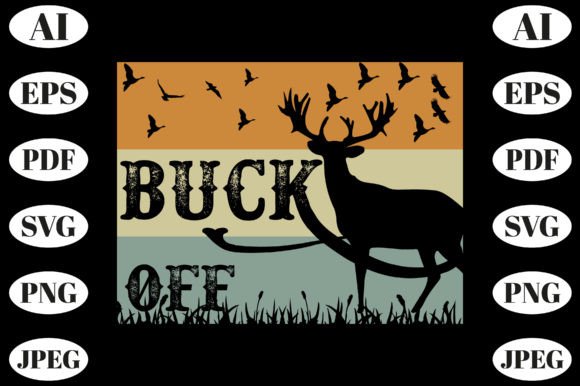 Buck off Typography Tee Design Vector: Graphics for Bold T-Shirt Designs