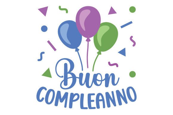 Buon Compleanno - Italian Quote for Birthday Crafts