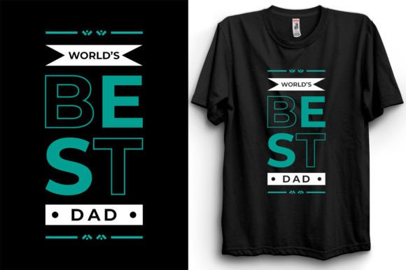 Father’s Day Typography T-Shirt Designs Graphics
