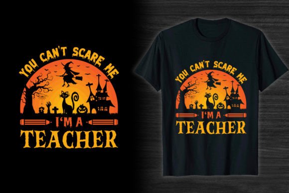Halloween T-Shirt Design I’m a Teacher Graphics