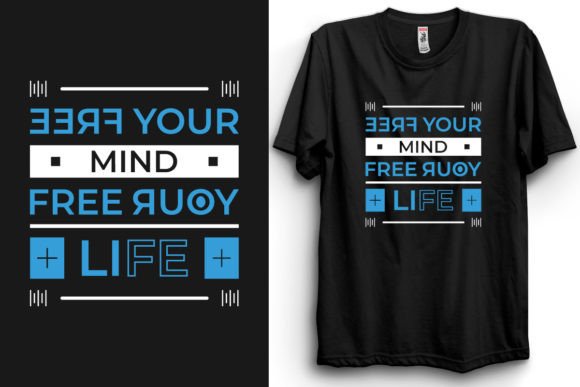 Modern Quotes Typography Black T-Shirt Graphics
