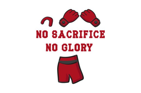 No Sacrifice No Glory – Crafts & Sports Quote