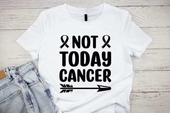 Not Today Cancer Graphics & T-Shirt Designs