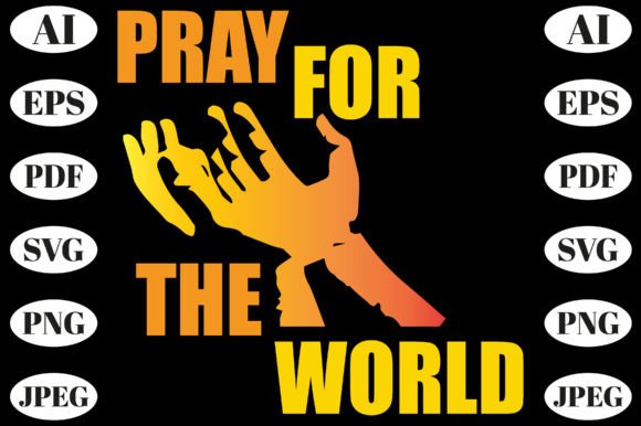 Pray for the World Typography Tee Design: Graphics for T-Shirt Designs & More
