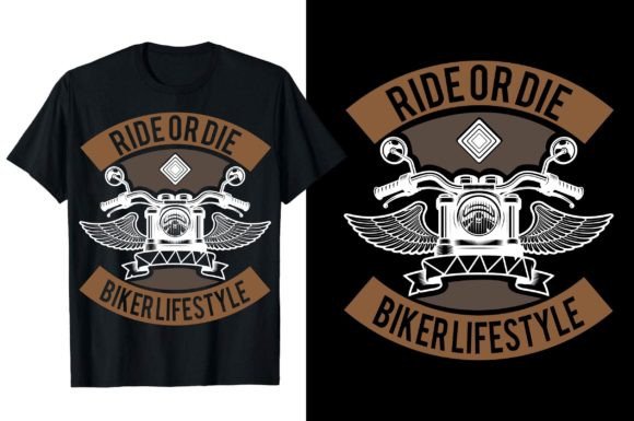 Ride or Die Biker Life Style Graphics & T-Shirt Designs