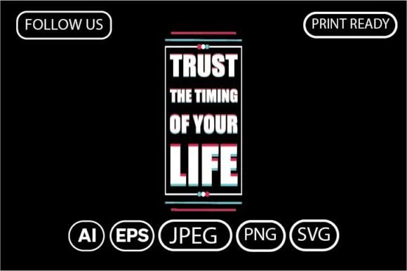 Trust the Timing of Your Life T-shirt
