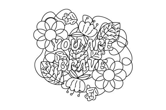 You Are Brave – Coloring Pages Adult & Crafts